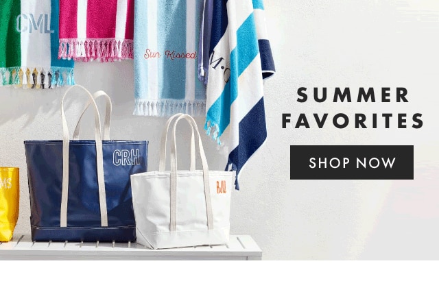 SUMMER FAVORITES - SHOP NOW