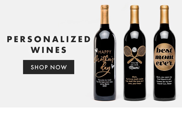 PERSONALIZED WINES - SHOP NOW