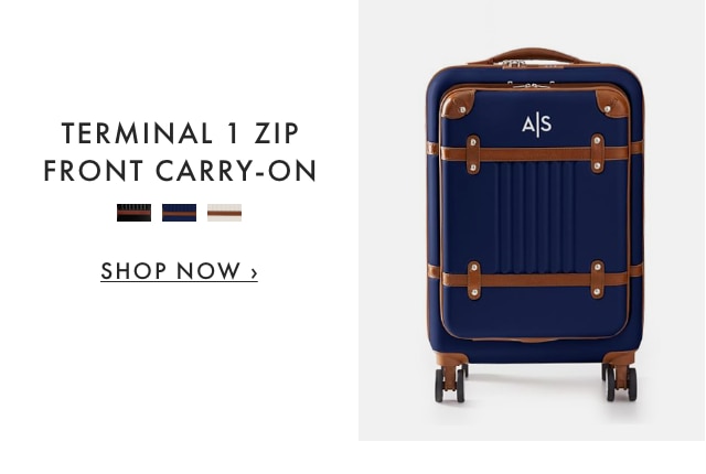 TERMINAL 1 ZIP FRONT CARRY-ON - SHOP NOW › TERMINAL 1 ZIP FRONT CARRY-ON . SHOP NOW 