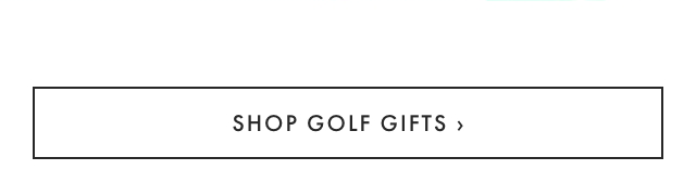 SHOP GOLF GIFTS ›
