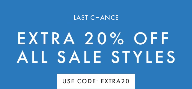 LIMITED TIME ONLY - EXTRA 25% OFF ALL SALE STYLES - USE CODE: EXTRA25