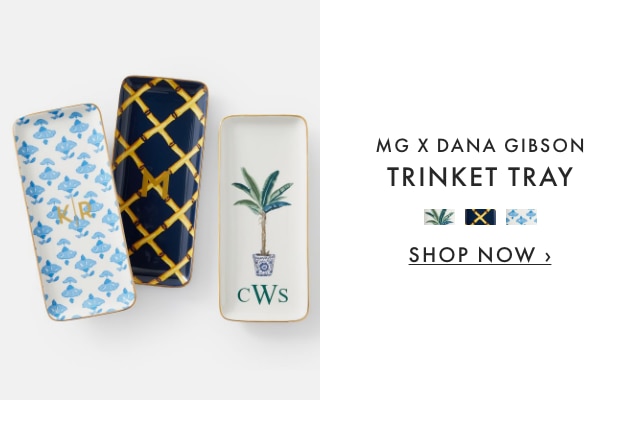 MG X DANA GIBSON TRINKET TRAY - SHOP NOW ›