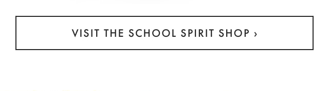 VISIT THE SCHOOL SPIRIT SHOP ›