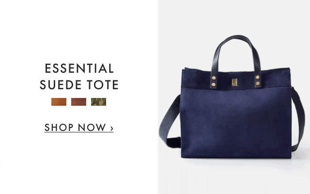 NEW SIZE & COLOR - ESSENTIAL SUEDE TOTE - SHOP NOW ›