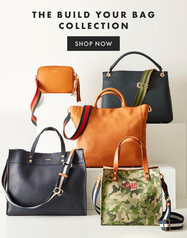 THE BUILD YOUR BAG COLLECTION - SHOP NOW
