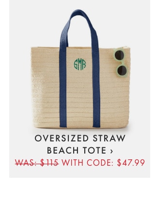 OVERSIZED STRAW BEACH TOTE › WAS: $115 WITH CODE: $47.99