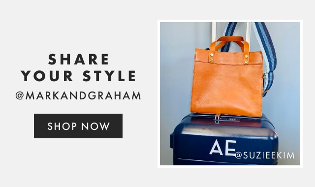 SHARE YOUR STYLE - @MARKANDGRAHAM - FOLLOW US