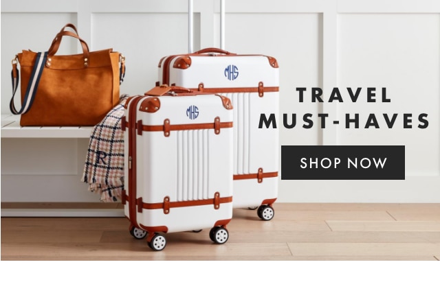 TRAVEL MUST-HAVES - SHOP NOW