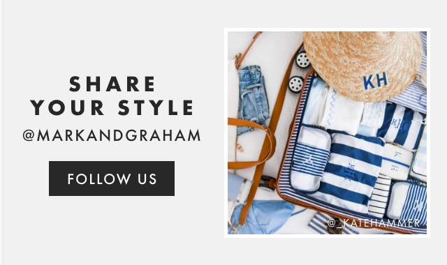 SHARE YOUR STYLE - @MARKANDGRAHAM - FOLLOW US