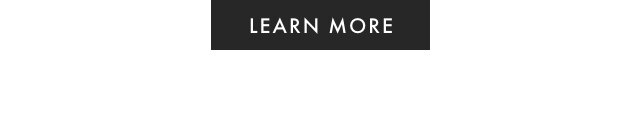 LEARN MORE