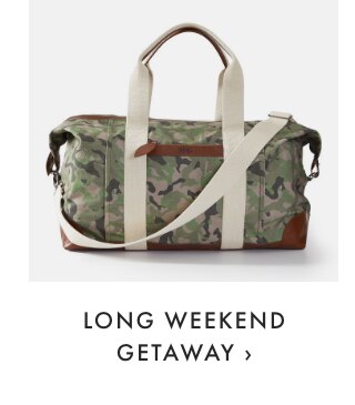 LONG WEEKEND GETAWAY ›