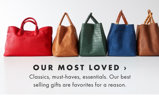 OUR MOST LOVED › Classics, must-haves, essentials. Our best selling gifts are favorites for a reason.