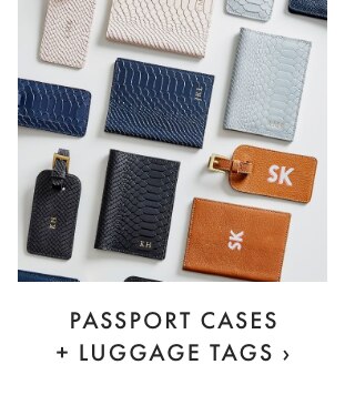 PASSPORT CASES + LUGGAGE TAGS ›