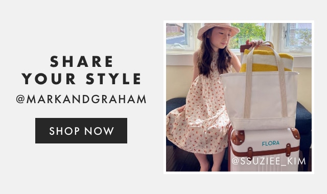 SHARE YOUR STYLE - @MARKANDGRAHAM - FOLLOW US