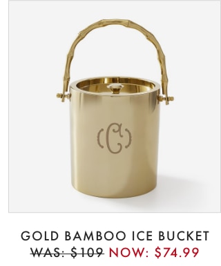 GOLD BAMBOO ICE BUCKET - WAS: $109 NOW: $74.99