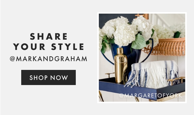 SHARE YOUR STYLE - @MARKANDGRAHAM - FOLLOW US