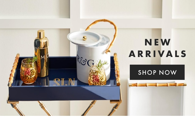 NEW ARRIVALS - SHOP NOW