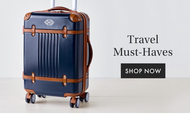 TRAVEL MUST-HAVES - SHOP NOW