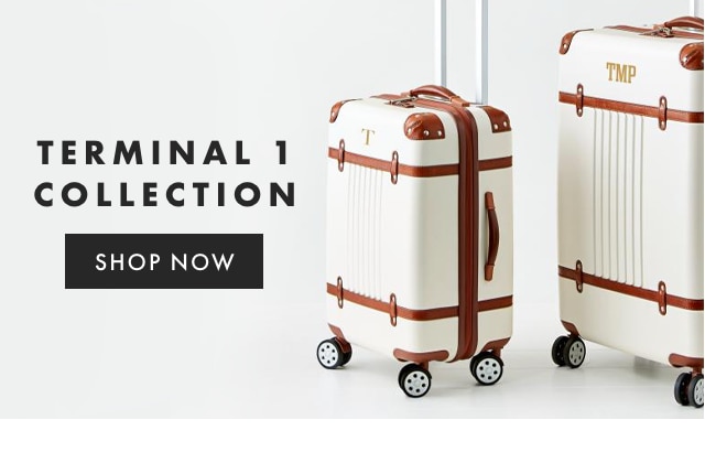 TERMINAL 1 COLLECTION - SHOP NOW