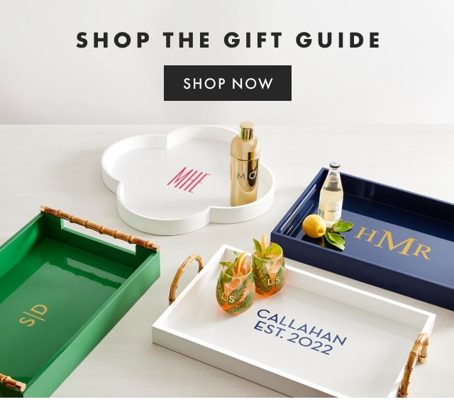 SHOP THE GIFT GUIDE - SHOP NOW
