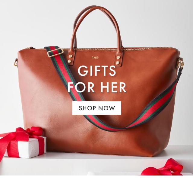 GIFTS FOR HER - SHOP NOW