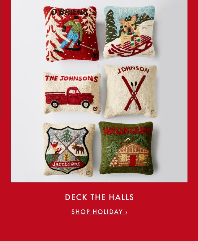 DECK THE HALLS - SHOP HOLIDAY ›