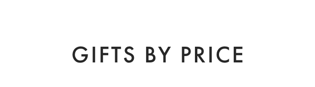 GIFTS BY PRICE