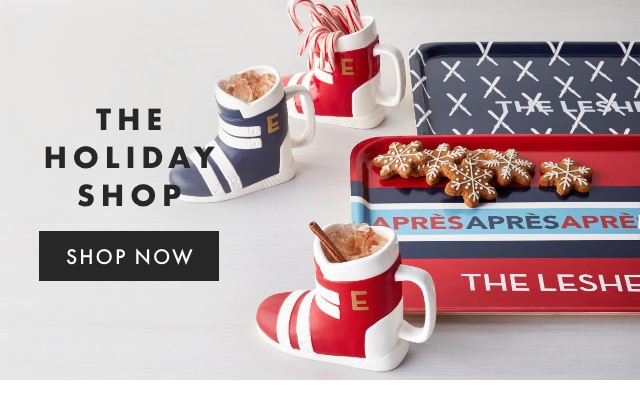 THE HOLIDAY SHOP - SHOP NOW
