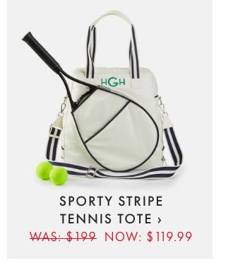 SPORTY STRIPE TENNIS TOTE › WAS: $199 NOW: $119.99