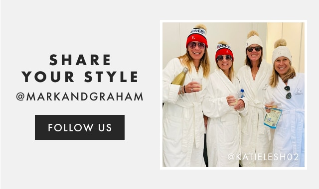 SHARE YOUR STYLE - @MARKANDGRAHAM - FOLLOW US