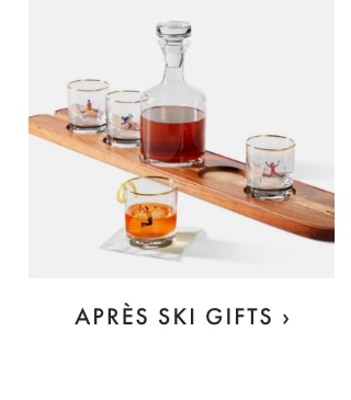 APRÈS SKI GIFTS ›