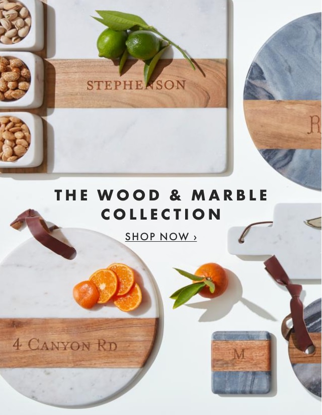 THE WOOD & MARBLE COLLECTION - SHOP NOW ›
