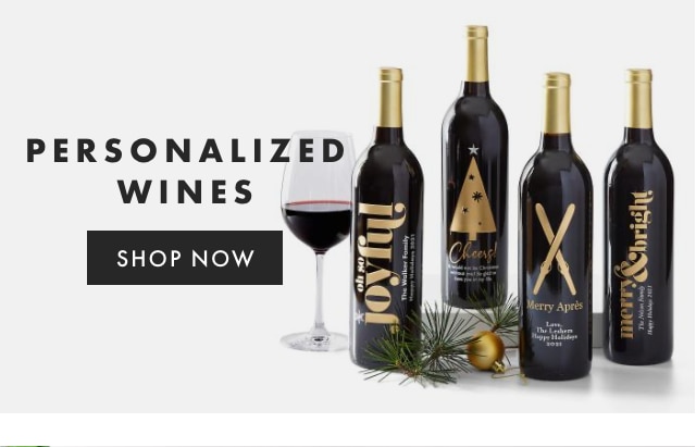PERSONALIZED WINES - SHOP NOW