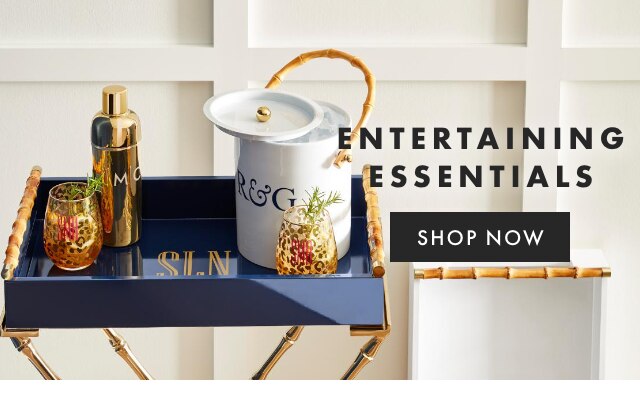 ENTERTAINING ESSENTIALS - SHOP NOW