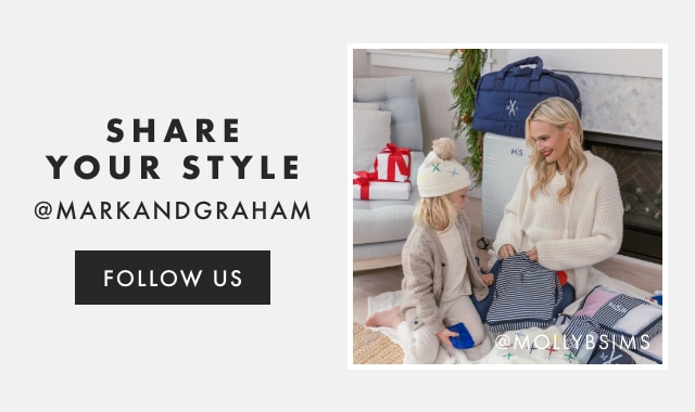 SHARE YOUR STYLE - @MARKANDGRAHAM - FOLLOW US