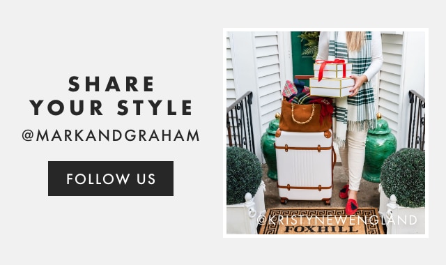 SHARE YOUR STYLE - @MARKANDGRAHAM - FOLLOW US