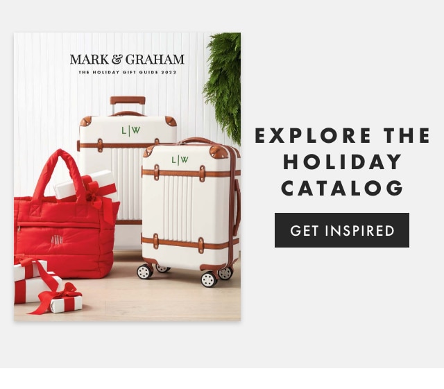 EXPLORE THE HOLIDAY CATALOG - GET INSPIRED