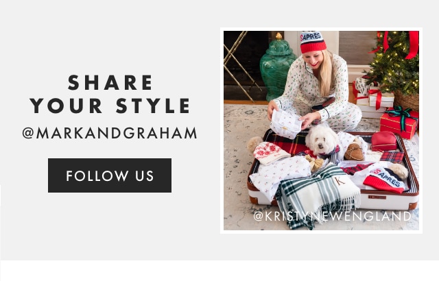 SHARE YOUR STYLE - @MARKANDGRAHAM - FOLLOW US