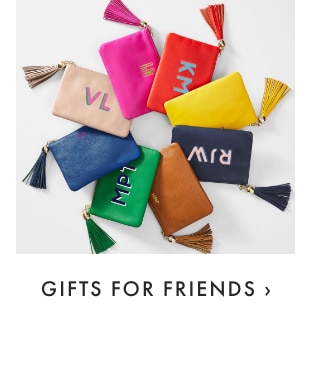 GIFTS FOR FRIENDS ›