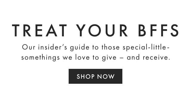 Treat Your BFFs - Shop Now