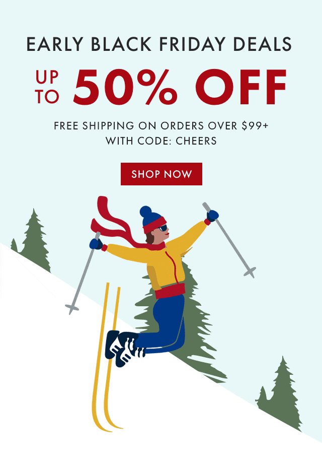 Early Black Friday - Up To 50% Off - Free Shipping on Orders Over $100 - With Code: CHEERS - SHOP NOW
