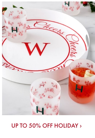 UP TO 50% OFF HOLIDAY