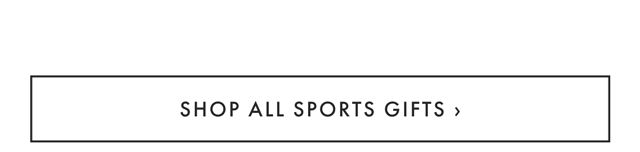 SHOP ALL SPORTS GIFTS