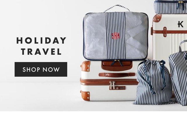 HOLIDAY TRAVEL - SHOP NOW