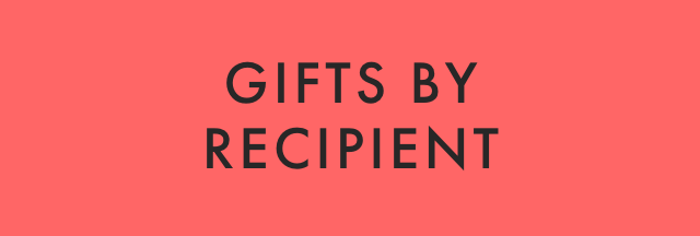 GIFTS BY RECIPIENT