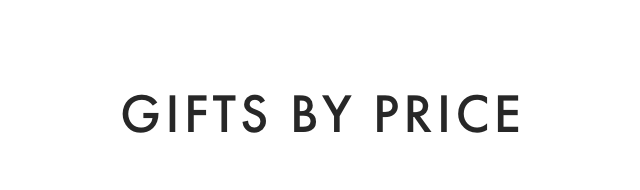 GIFTS BY PRICE