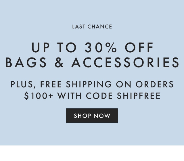 LIMITED TIME ONLY - UP TO 30% OFF BAGS & ACCESSORIES - SHOP NOW LIMITED TIME ONLY UP TO 30% OFF BAGS ACCESSORIES SHOP NOW 