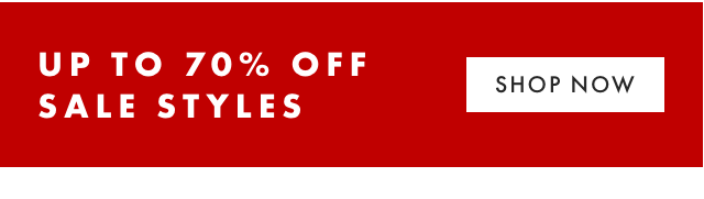 UP TO 70% OFF SALE STYLES - SHOP NOW  UP TO 70% OFF SALE STYLES 