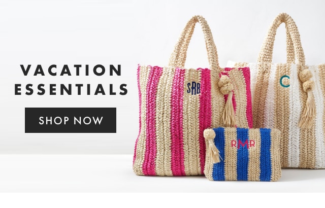 VACATION ESSENTIALS - SHOP NOW