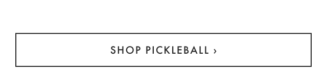 SHOP PICKLEBALL ›